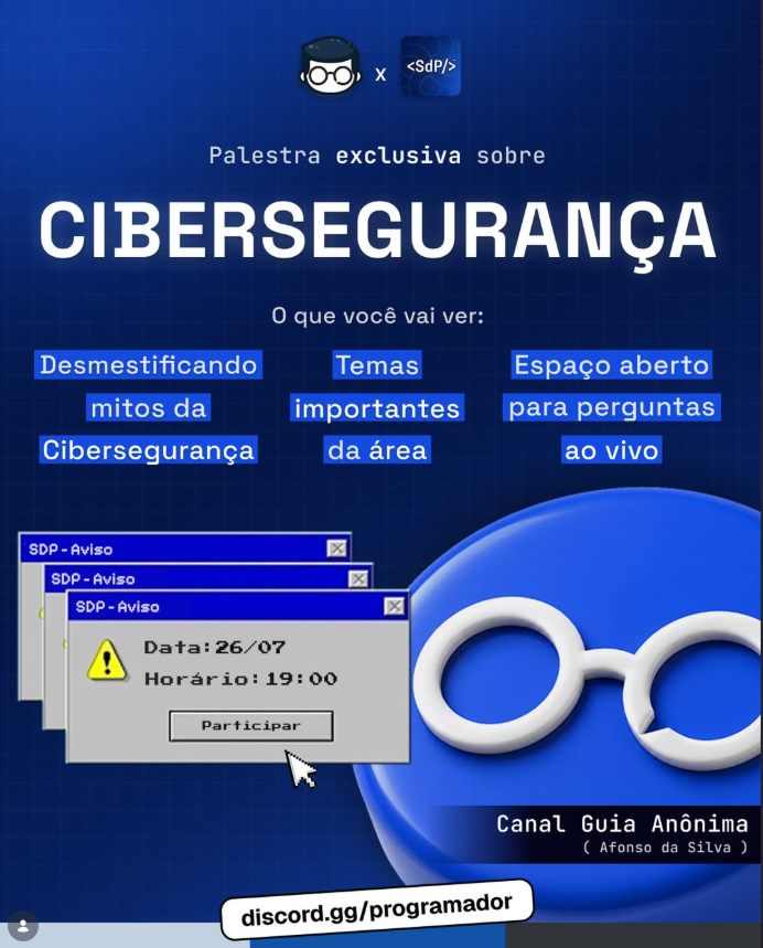 Pôster da palestra exclusiva sobre Cibersegurança com o canal Guia Anônima (Afonso da Silva)